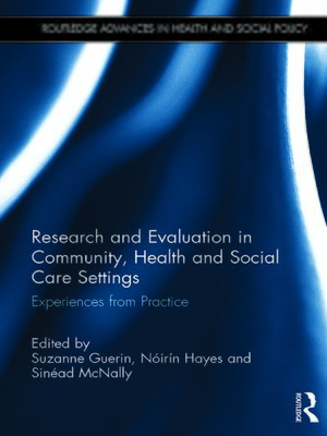 cover image of Research and Evaluation in Community, Health and Social Care Settings